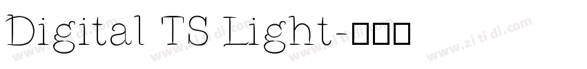 Digital TS Light字体转换